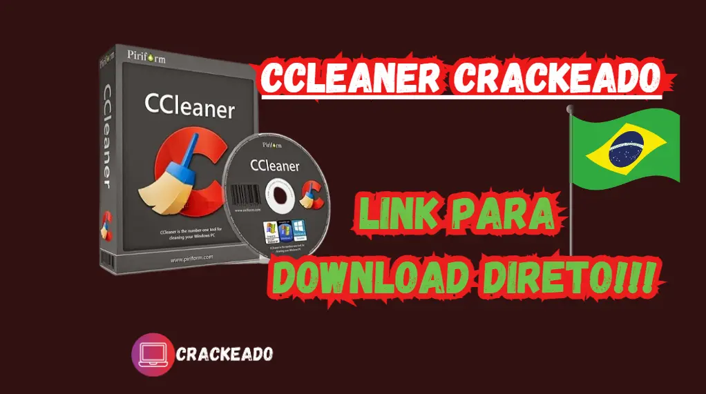 Download CCleaner Crackeado Grátis Português PT-BR 2024